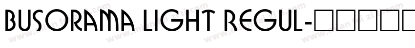 Busorama Light Regul字体转换